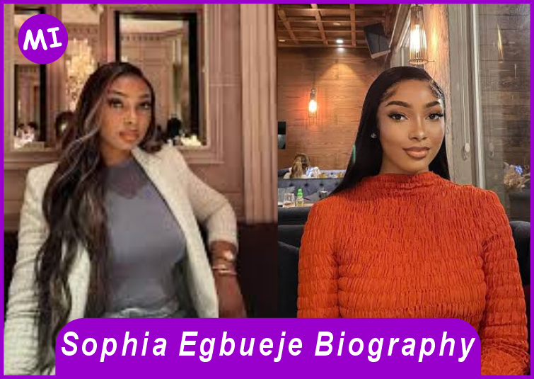 Sophia Egbueje Biography